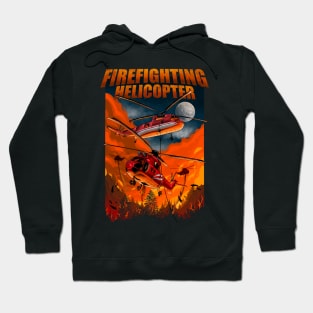 FIREFIGHTING HELICOPTER Hoodie